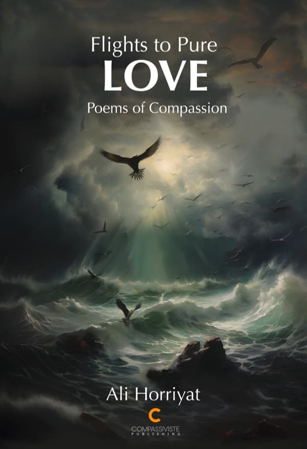 Flights to Pure Love: Poems of Compassion