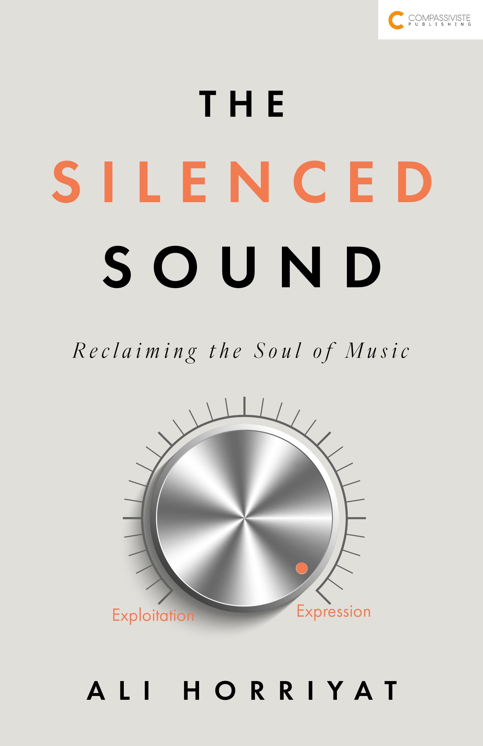The Silenced Sound: Reclaiming the Soul of Music: Reclaiming the Soul of Music