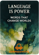 Language is Power: Words That Change Worlds
