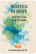 Rooted in Hope: Poetry for Our Planet